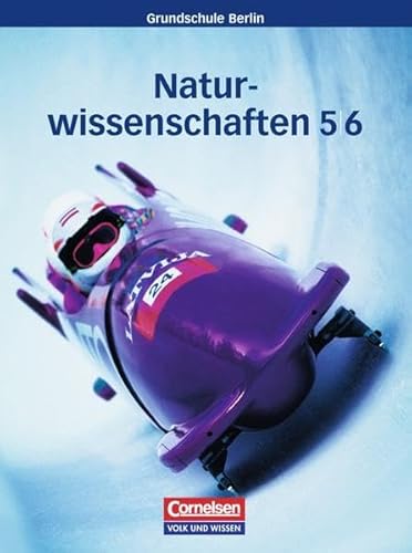 Beispielbild fr Natur und Technik - Naturwissenschaften - Grundschule Berlin: 5./6. Schuljahr - Schlerbuch - Gesamtband zum Verkauf von medimops