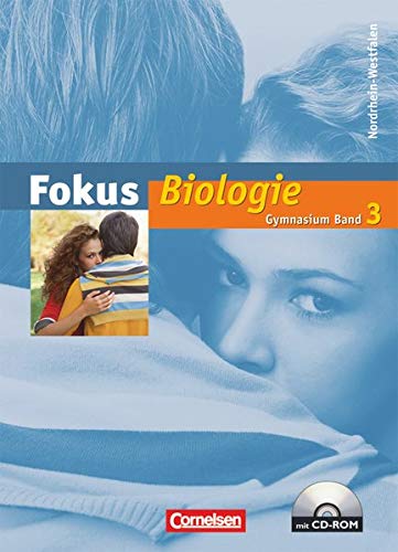 Stock image for Fokus Biologie - Gymnasium Nordrhein-Westfalen: Fokus Biologie 3. 9./10. Schuljahr. Schlerbuch mit for sale by medimops