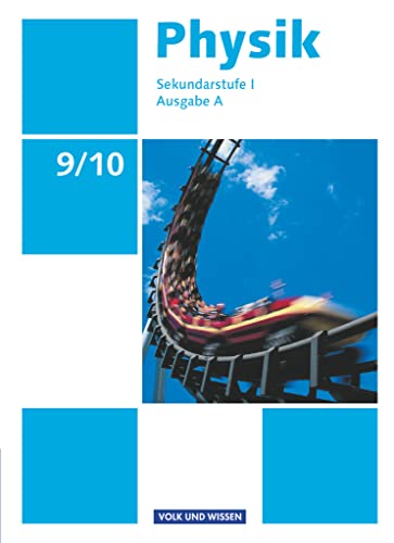 Beispielbild fr Physik - Ausgabe A - Sekundarstufe I: 9./10. Schuljahr - Schlerbuch zum Verkauf von medimops