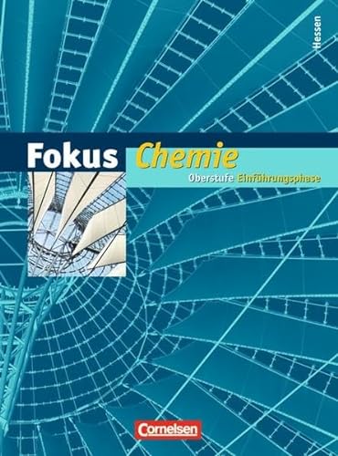 Beispielbild fr Fokus Chemie - Einfhrungsphase Oberstufe - Hessen: Schlerbuch zum Verkauf von medimops