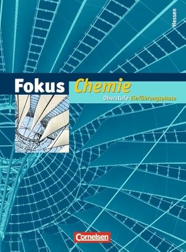 Stock image for Fokus Chemie - Einfhrungsphase Oberstufe - Hessen: Schlerbuch for sale by medimops
