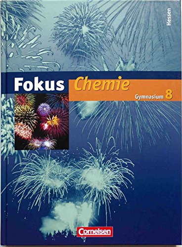 Imagen de archivo de Fokus Chemie - Gymnasium Hessen: 8. Schuljahr - Schlerbuch a la venta por medimops