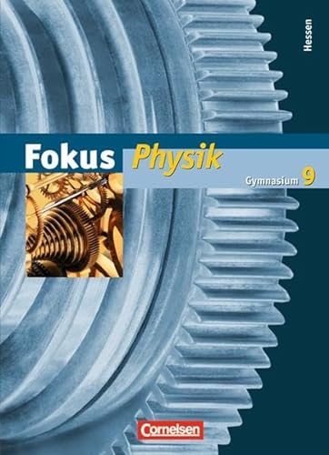 Stock image for Fokus Physik - Gymnasium Hessen: 9. Schuljahr - Schlerbuch for sale by medimops