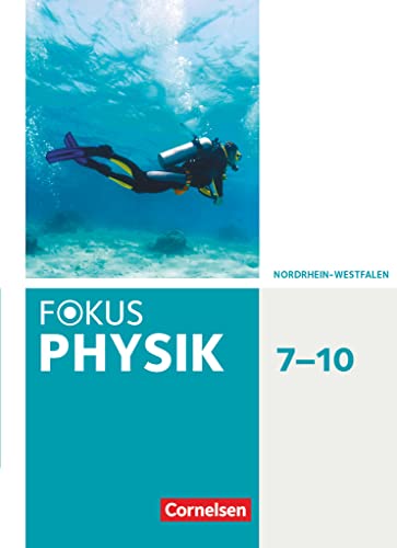 Beispielbild fr Fokus Physik - Neubearbeitung - Gymnasium Nordrhein-Westfalen G9: 7.-10. Schuljahr - Schlerbuch zum Verkauf von medimops