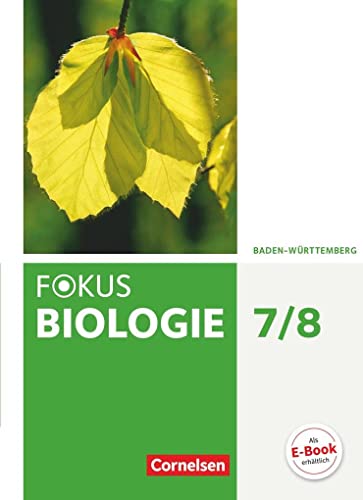 Beispielbild fr Fokus Biologie - Neubearbeitung - Baden-Wrttemberg / 7./8. Schuljahr - Schlerbuch zum Verkauf von medimops