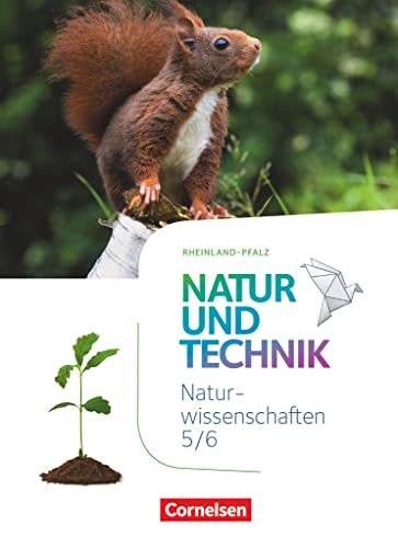 Imagen de archivo de Natur und Technik - Naturwissenschaften 5./6. Schuljahr: Naturwissenschaften - Schlerbuch - Rheinland-Pfalz a la venta por Revaluation Books