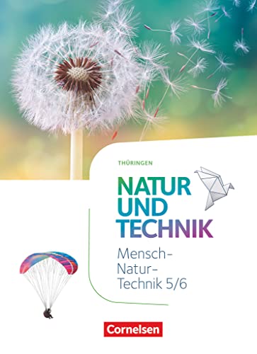 9783060139316: Natur und Technik 5./6. Schuljahr. Naturwissenschaften - Thringen - Schlerbuch