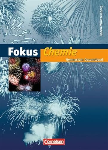 Stock image for Fokus Chemie - Gymnasium Baden-Wrttemberg: Gesamtband - Schlerbuch for sale by medimops