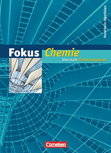 Beispielbild fr Fokus Chemie - Einfhrungsphase Oberstufe - Nordrhein-Westfalen: Schlerbuch zum Verkauf von medimops