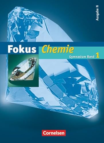 Stock image for Fokus Chemie - Gymnasium - Ausgabe N: Band 1 - Schlerbuch mit CD-ROM for sale by medimops