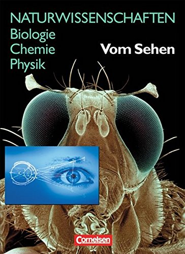 Beispielbild fr Naturwissenschaften Biologie - Chemie - Physik - Westliche Bundeslnder: Vom Sehen: Schlerbuch zum Verkauf von medimops