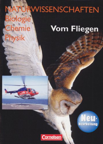 9783060145812: Naturwissenschaften Biologie - Chemie - Physik - Westliche Bundeslnder: Vom Fliegen - Neubearbeitung: Schlerbcher. 10er-Pack