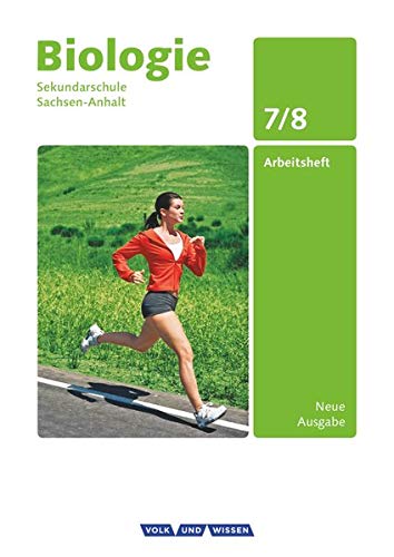 Stock image for Biologie 7./8. Schuljahr. Arbeitsheft Sekundarschule Sachsen-Anhalt -Language: german for sale by GreatBookPrices