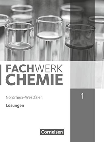 Beispielbild fr Fachwerk Chemie - Nordrhein-Westfalen: Fachwerk Chemie 01: 7./8. Schuljahr Lsungen. Nordrhein-Westfalen zum Verkauf von medimops