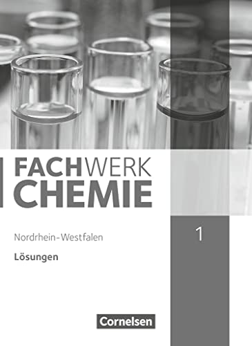 Stock image for Fachwerk Chemie - Nordrhein-Westfalen: Fachwerk Chemie 01: 7./8. Schuljahr Lsungen. Nordrhein-Westfalen for sale by medimops