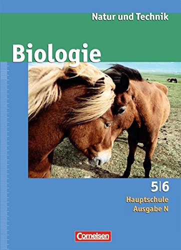9783060147755: Biologie. Natur und Technik. 5./6. Schuljahr. Schlerbuch. Hauptschule Nord. Neue Ausgabe
