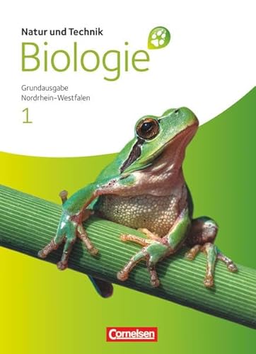 Natur und Technik - Biologie (Neue Ausgabe) - Grundausgabe Nordrhein-Westfalen: Band 1 - Schülerbuch - Monika Bartels-Eder