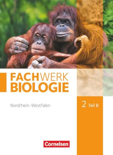 9783060148639: Fachwerk Biologie 02. Teil B Schlerbuch Nordrhein-Westfalen