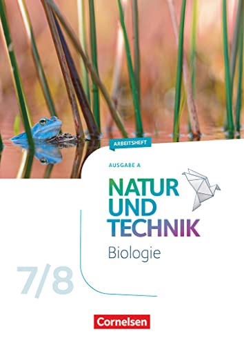 Stock image for Natur und Technik 7./8. Schuljahr: Biologie - Ausgabe A - Arbeitsheft for sale by GreatBookPrices