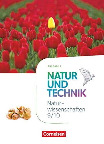 Stock image for Natur und Technik - Naturwissenschaften: Neubearbeitung - Ausgabe A - 9./10. Schuljahr: Naturwissenschaften for sale by GreatBookPrices