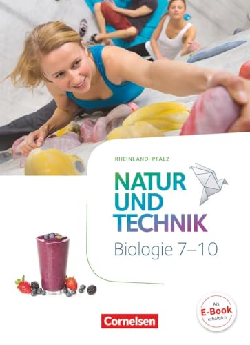 9783060154609: Natur und Technik - Biologie 7.-10. Schuljahr - Schlerbuch Rheinland-Pfalz