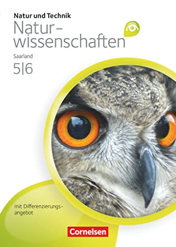 9783060154685: Natur und Technik - Naturwissenschaften 5./6. Schuljahr. Schlerbuch. Differenzierende Ausgabe - Saarland