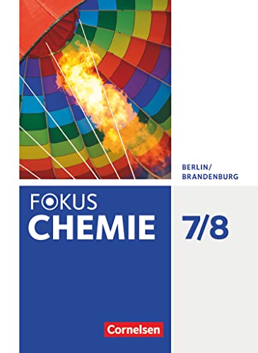 Imagen de archivo de Fokus Chemie 7./8. Schuljahr - Alle Schulformen - Berlin/Brandenburg - Schlerbuch a la venta por Revaluation Books