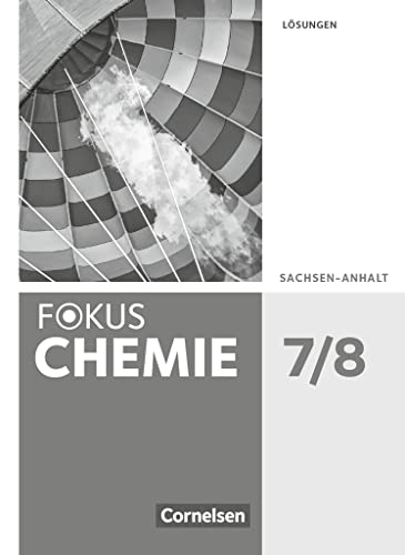 9783060155712: Fokus Chemie 7./8. Schuljahr - Sachsen-Anhalt - Lsungen zum Schlerbuch