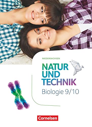 Stock image for Natur und Technik 9./10. Schuljahr - Biologie - Niedersachsen - Sch�lerbuch for sale by Chiron Media