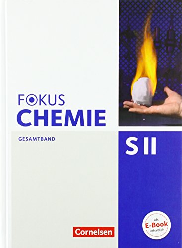 Stock image for Fokus Chemie - Sekundarstufe II Gesamtband - Allgemeine Ausgabe - Sch�lerbuch for sale by Chiron Media