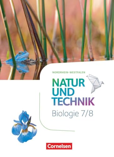 Stock image for Natur und Technik 7./8. Schuljahr - Biologie - Nordrhein-Westfalen - Schlerbuch for sale by Revaluation Books