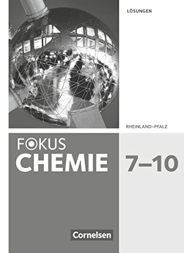 Stock image for Fokus Chemie 7.-10. Schuljahr. Gymnasium Rheinland-Pfalz - Lsungen zum Schlerbuch for sale by GreatBookPrices