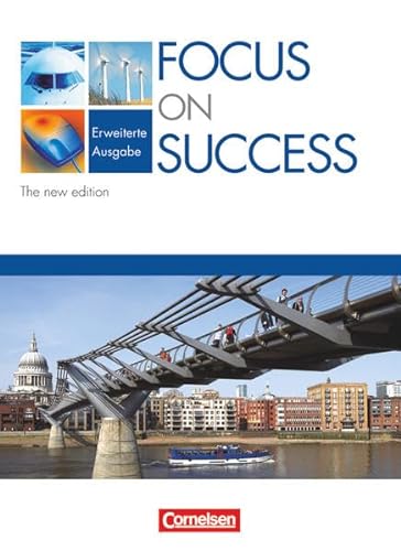 Stock image for Focus on Success - The new edition - Erweiterte Ausgabe: B1-B2: 11.-12. Jahrgangsstufe - Schlerbuch for sale by medimops