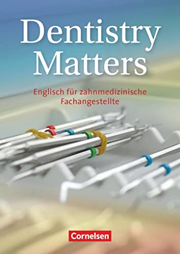 Dentistry Matters. Schülerbuch -Language: german