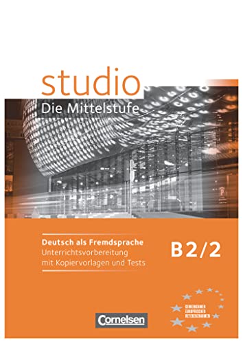 Stock image for studio: Die Mittelstufe: B2: Band 2 - Unterrichtsvorbereitung mit Kopiervorlagen und Tests for sale by medimops