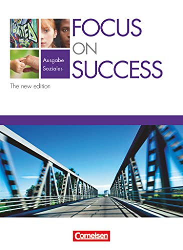 Imagen de archivo de Focus on Success - The new edition - Soziales: B1-B2 - Schlerbuch a la venta por medimops