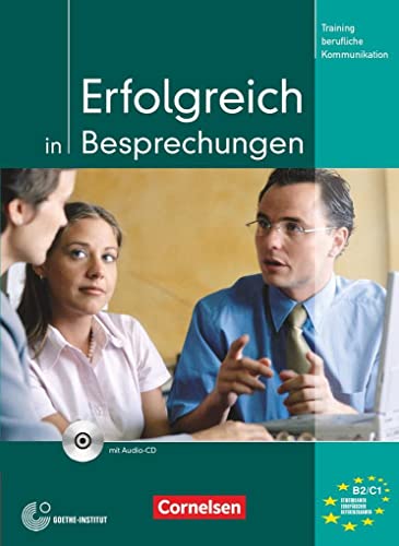 Imagen de archivo de Erfolgreich in Besprechungen - Training berufliche Kommunikation - Kursbuch mit Audio-CD (Lernmaterialien) a la venta por medimops