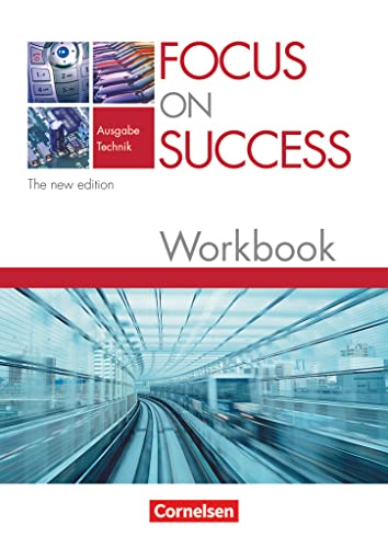 Imagen de archivo de Focus on Success - The new edition - Technik: B1-B2 - Workbook mit herausnehmbarem Lsungsschlssel a la venta por medimops