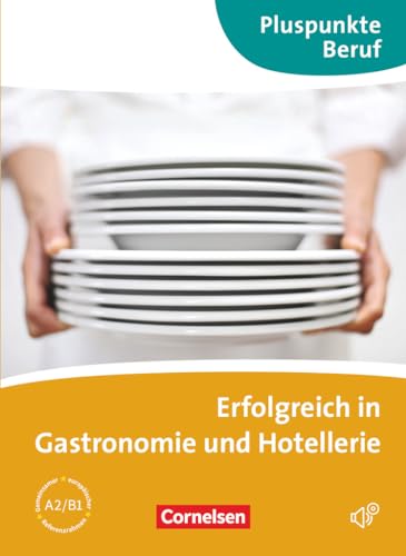 Beispielbild fr Erfolgreich in Gastronomie Und Hotellerie (A2 - B1) zum Verkauf von Blackwell's