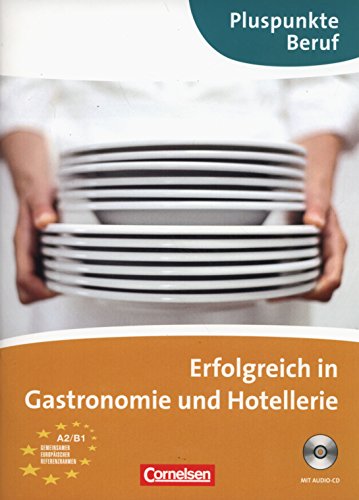 9783060203789: Erfolgreich in Gastronomie und Hotellerie (A2 - B1)