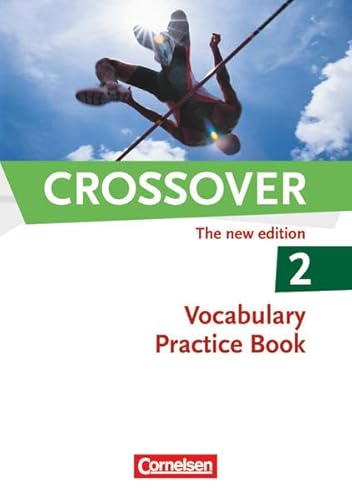 Beispielbild fr Crossover - The New Edition: B2-C1: Band 2 - 12./13. Schuljahr - Vocabulary Practice Book zum Verkauf von medimops