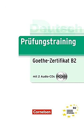 9783060205301: Prfungstraining: Goethe-Zertifikat B2 (Prfungstraining DaF)