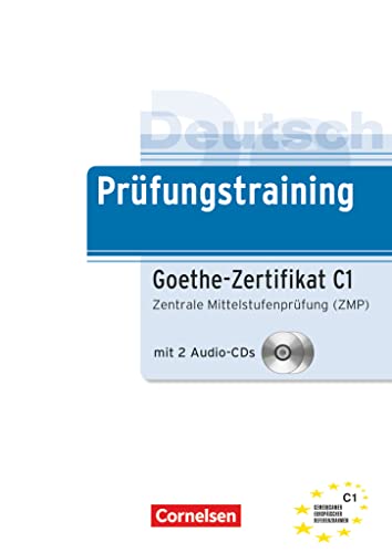 Beispielbild fr Prfungstraining DaF: C1 - Goethe-Zertifikat: Zentrale Mittelstufenprfung (ZMP). bungsbuch mit CDs: Zentrale Mittelstufenprfung (ZMP). Europischer Referenzrahmen: C1 zum Verkauf von medimops