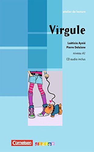 Atelier de lecture: A1 - Virgule: Comic mit beiliegender CD - Aynié, Laëticia, Delaisne, Pierre