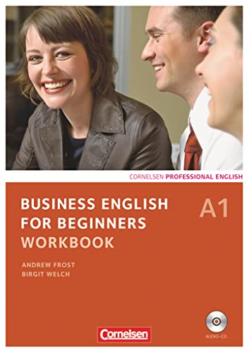 Stock image for Business English for Beginners - Neue Ausgabe: A1 - Workbook mit CD: Europischer Referenzrahmen: A1 for sale by medimops