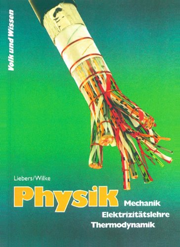 9783060207220: Physik. Klassen 7./8. Mechanik, Thermodynamik, Elektrizittslehre. Lehrbuch. RSR: Schlerbuch