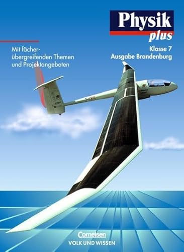 Beispielbild fr Physik plus - Brandenburg: Physik plus, Ausgabe Gymnasium Brandenburg, Lehrbuch, Klasse 7 zum Verkauf von medimops