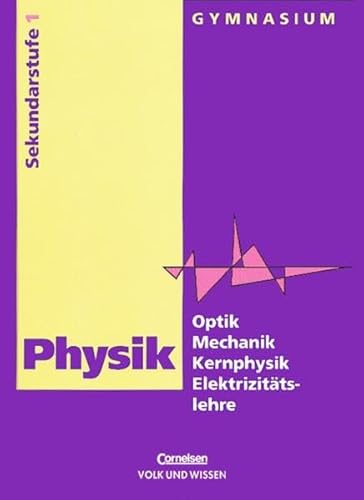 Beispielbild fr Physik - Gymnasium stliche Bundeslnder: Physik, Ausgabe Gymnasium Neue Bundeslnder, Lehrbuch Optik / Mechanik / Kernphysik / Elektrizittslehre zum Verkauf von medimops