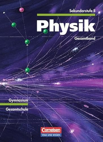 Beispielbild fr Physik Sekundarstufe II - stliche Bundeslnder und Berlin: Physik, Ausgabe Gymnasium Neue Bundeslnder, Lehrbuch Mechanik / Elektrizittslehre / . / Optik / Kernphysik / Relativittstheorie zum Verkauf von medimops