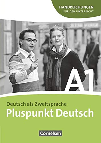 Imagen de archivo de Pluspunkt Deutsch: Handreichungen fur den Unterricht mit Kopiervorlagen A1 a la venta por Thomas Emig